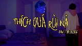 Мініатюра відео Thích Quá Rùi Nà