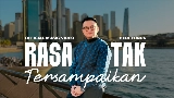 Мініатюра відео Rasa Tak Tersampaikan