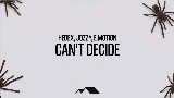 Мініатюра відео Can't Decide
