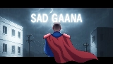 Мініатюра відео Sad Gaana