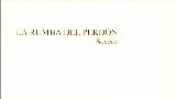 Мініатюра відео La Rumba Del Perdón