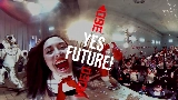 Мініатюра відео Yes Future!