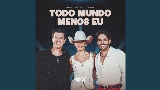 Мініатюра відео Todo Mundo Menos Eu - Ao Vivo