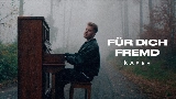 Мініатюра відео FÜR DICH FREMD