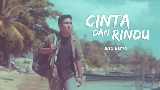 Мініатюра відео Cinta Dan Rindu