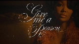 Мініатюра відео Give Me A Reason (with Bryson Tiller)
