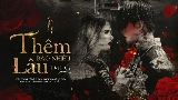 Мініатюра відео Thêm Bao Nhiêu Lâu