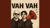 Мініатюра відео VAH VAH !