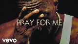Мініатюра відео Pray For Me