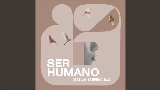 Мініатюра відео Ser humano