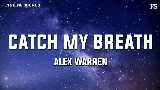 Мініатюра відео Catch My Breath