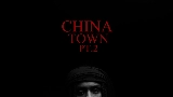 Мініатюра відео Chinatown Pt 2