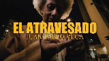 Мініатюра відео El Atravesado