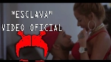 Мініатюра відео Esclava - Remix