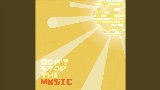 Мініатюра відео Don't Stop The Music