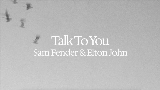 Мініатюра відео Talk To You (ft. Elton John)